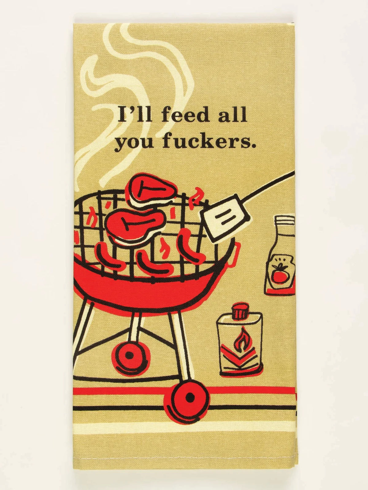 I'll Feed All You F***ers Dish Towel