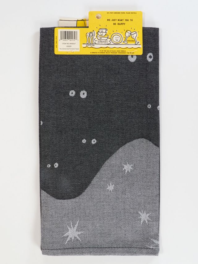You Gonna Eat That Dish Towel